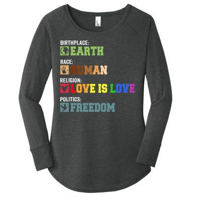 Birth Place Earth Race Human Politics Freedom Religion Love Women's Perfect Tri Tunic Long Sleeve Shirt