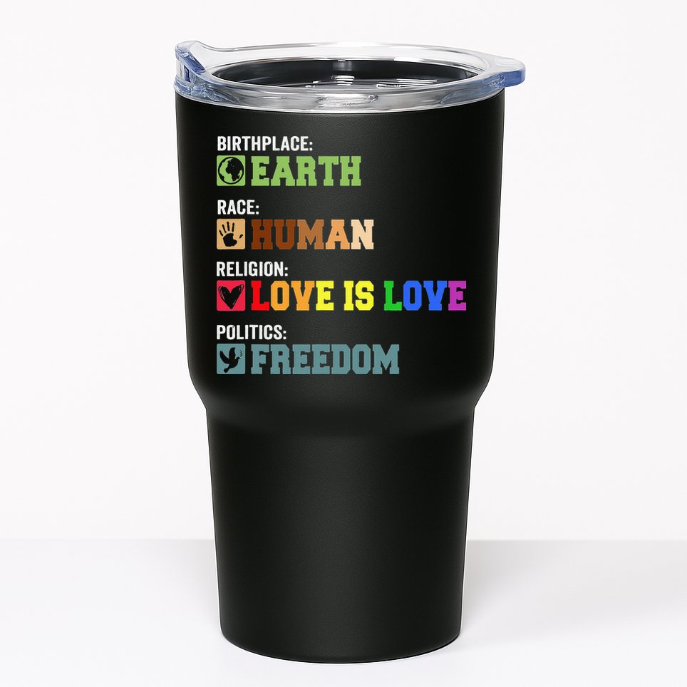 Birth Place Earth Race Human Politics Freedom Religion Love Tumbler