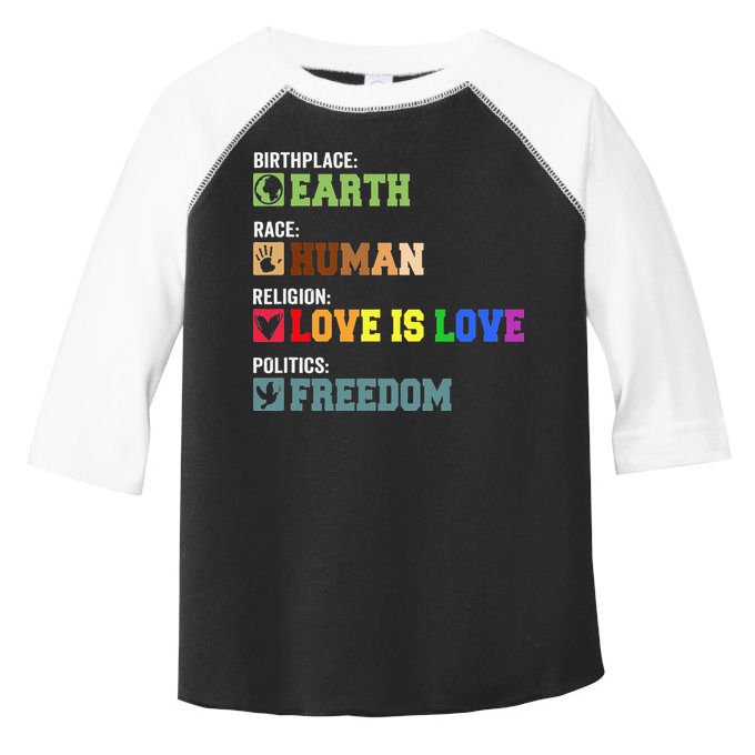 Birth Place Earth Race Human Politics Freedom Religion Love Toddler Fine Jersey T-Shirt