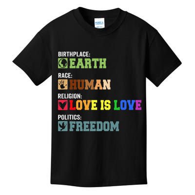Birth Place Earth Race Human Politics Freedom Religion Love Kids T-Shirt