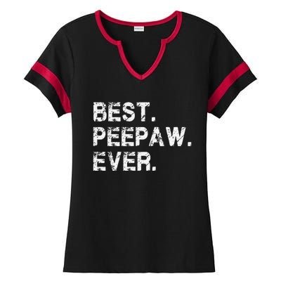 Best Peepaw Ever Funny Birthday Fathers Day Tee for Peepaw Ladies Halftime Notch Neck Tee