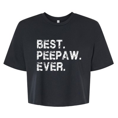 Best Peepaw Ever Funny Birthday Fathers Day Tee for Peepaw Bella+Canvas Jersey Crop Tee