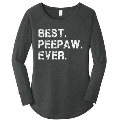 Best Peepaw Ever Funny Birthday Fathers Day Tee for Peepaw Women's Perfect Tri Tunic Long Sleeve Shirt