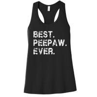 Best Peepaw Ever Funny Birthday Fathers Day Tee for Peepaw Women's Racerback Tank