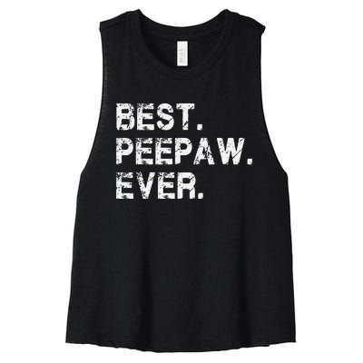 Best Peepaw Ever Funny Birthday Fathers Day Tee for Peepaw Women's Racerback Cropped Tank