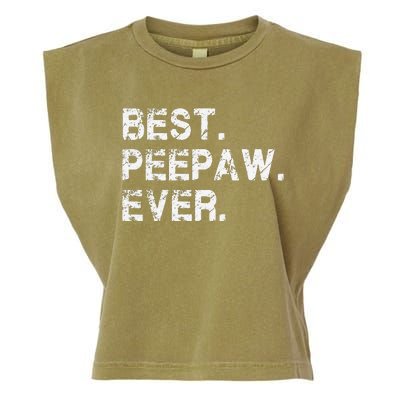 Best Peepaw Ever Funny Birthday Fathers Day Tee for Peepaw Garment-Dyed Women's Muscle Tee