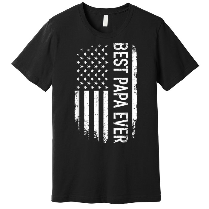 Best Papa Ever Us American Vintage Flag For Grandpa Fathers Day Premium T-Shirt