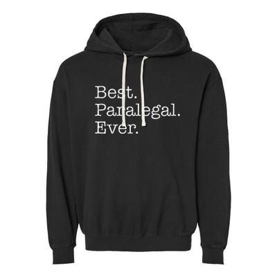 Best Paralegal Ever Garment-Dyed Fleece Hoodie