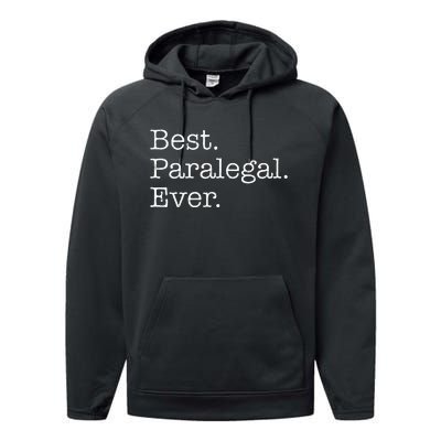 Best Paralegal Ever Performance Fleece Hoodie