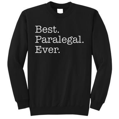 Best Paralegal Ever Sweatshirt