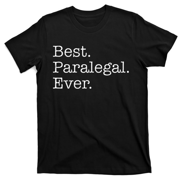 Best Paralegal Ever T-Shirt