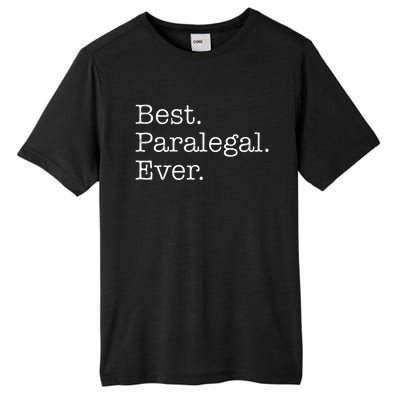 Best Paralegal Ever Tall Fusion ChromaSoft Performance T-Shirt