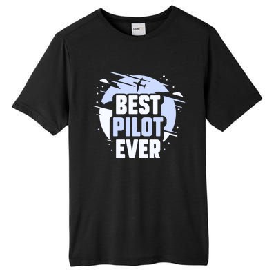 Best Pilot Ever Aircraft Private Small Airplane Gift Tall Fusion ChromaSoft Performance T-Shirt