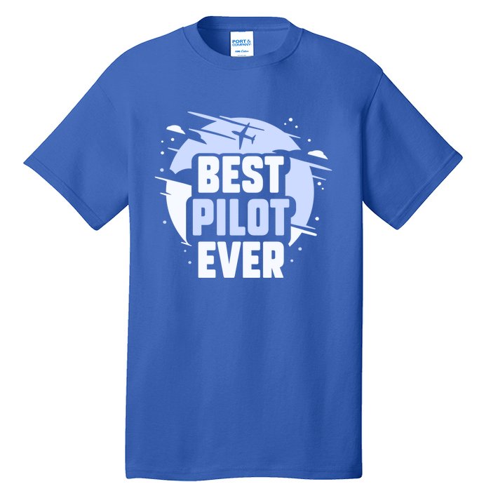 Best Pilot Ever Aircraft Private Small Airplane Gift Tall T-Shirt