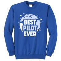 Best Pilot Ever Aircraft Private Small Airplane Gift Tall Sweatshirt