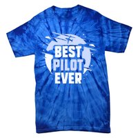 Best Pilot Ever Aircraft Private Small Airplane Gift Tie-Dye T-Shirt