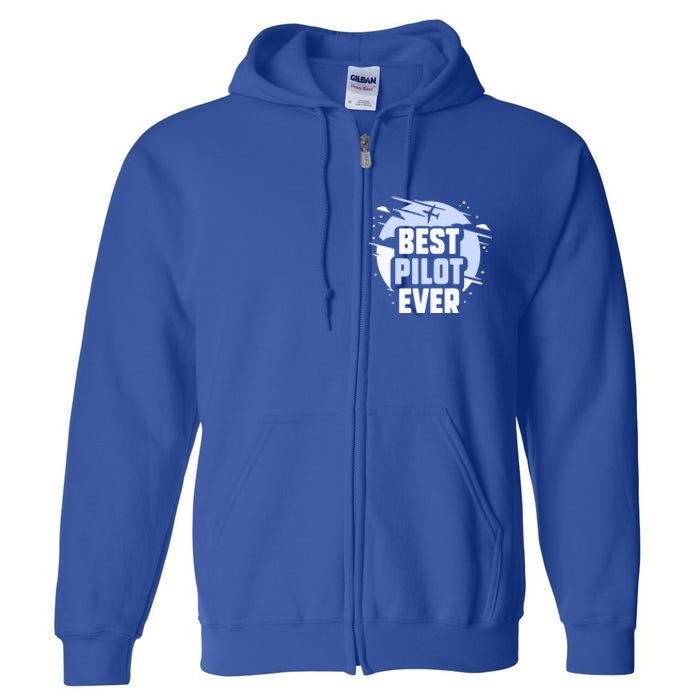 Best Pilot Ever Aircraft Private Small Airplane Gift Full Zip Hoodie