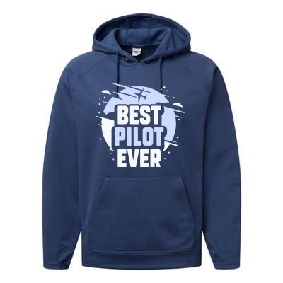 Best Pilot Ever Aircraft Private Small Airplane Gift Performance Fleece Hoodie