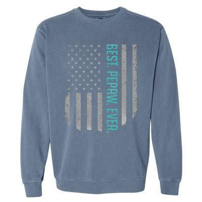 Best Pepaw Ever US American Flag Gift For Father's Day Garment-Dyed Sweatshirt