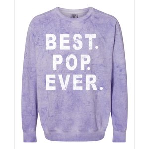 Best Pop Ever Happy Fathers Day Dad Papa Daddy Grandpa Pops Colorblast Crewneck Sweatshirt