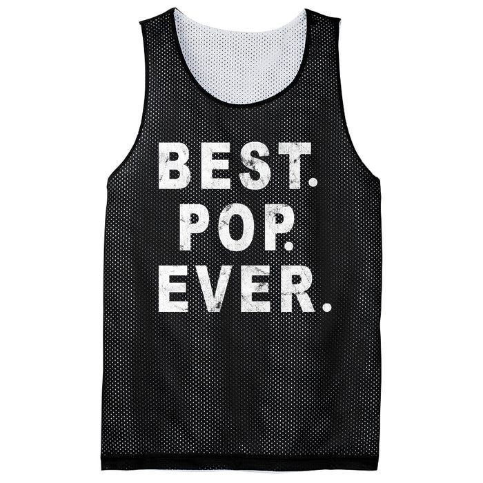 Best Pop Ever Happy Fathers Day Dad Papa Daddy Grandpa Pops Mesh Reversible Basketball Jersey Tank