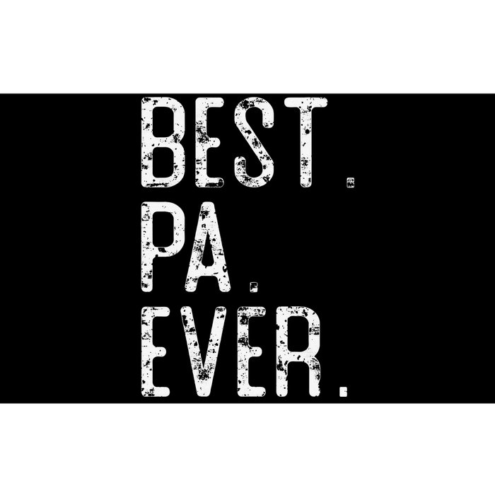 Best Pa Ever Father’s Day Gift For Pa Bumper Sticker