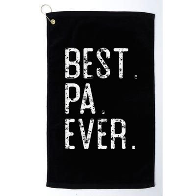 Best Pa Ever Father’s Day Gift For Pa Platinum Collection Golf Towel