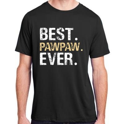 Best PawPaw Ever Graphic Great Fathers Day Grandparent Gifts Adult ChromaSoft Performance T-Shirt