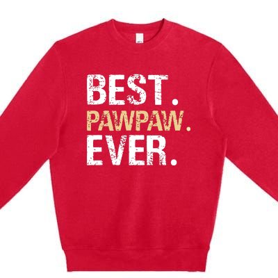 Best PawPaw Ever Graphic Great Fathers Day Grandparent Gifts Premium Crewneck Sweatshirt