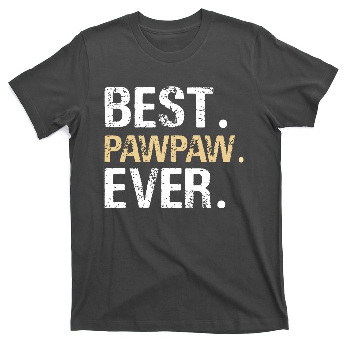 Best PawPaw Ever Graphic Great Fathers Day Grandparent Gifts T-Shirt