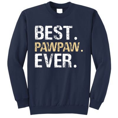 Best PawPaw Ever Graphic Great Fathers Day Grandparent Gifts Sweatshirt