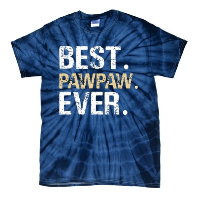 Best PawPaw Ever Graphic Great Fathers Day Grandparent Gifts Tie-Dye T-Shirt