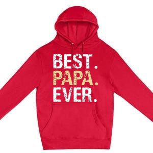 Best Papa Ever Graphic Great Fathers Day Grandparent Gifts Premium Pullover Hoodie