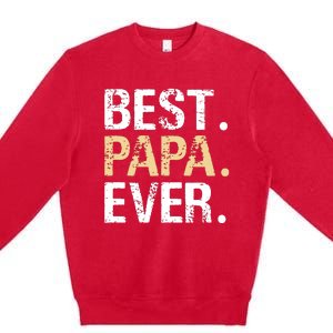 Best Papa Ever Graphic Great Fathers Day Grandparent Gifts Premium Crewneck Sweatshirt