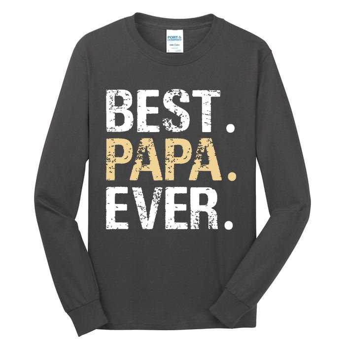 Best Papa Ever Graphic Great Fathers Day Grandparent Gifts Tall Long Sleeve T-Shirt