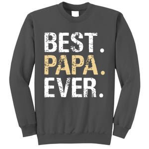 Best Papa Ever Graphic Great Fathers Day Grandparent Gifts Tall Sweatshirt