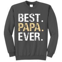 Best Papa Ever Graphic Great Fathers Day Grandparent Gifts Tall Sweatshirt