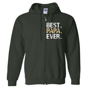 Best Papa Ever Graphic Great Fathers Day Grandparent Gifts Full Zip Hoodie