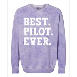 Best Pilot Ever Funny Pilot Meaningful Gift Colorblast Crewneck Sweatshirt