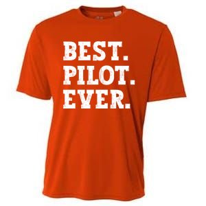 Best Pilot Ever Funny Pilot Meaningful Gift Cooling Performance Crew T-Shirt