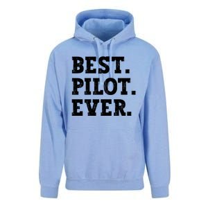 Best Pilot Ever Funny Pilot Meaningful Gift Unisex Surf Hoodie