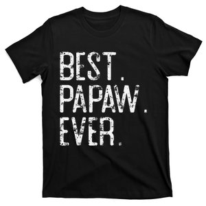 Best Papaw Ever Father’s day gift for Papaw T-Shirt