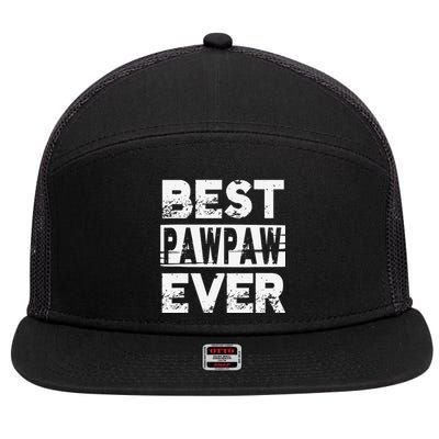 Best Pawpaw Ever Gift For Grandpa Father's Day 7 Panel Mesh Trucker Snapback Hat