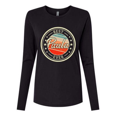 Best Paula Ever Funny Saying First Name Paula Womens Cotton Relaxed Long Sleeve T-Shirt