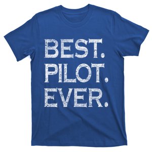 Best Pilot Ever Funny Gift T-Shirt