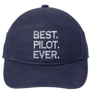 Best Pilot Ever Funny Gift 7-Panel Snapback Hat