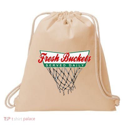 Basketball Player Fresh Buckets Served Daily Bball Drawstring Bag