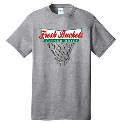 Basketball Player Fresh Buckets Served Daily Bball Tall T-Shirt