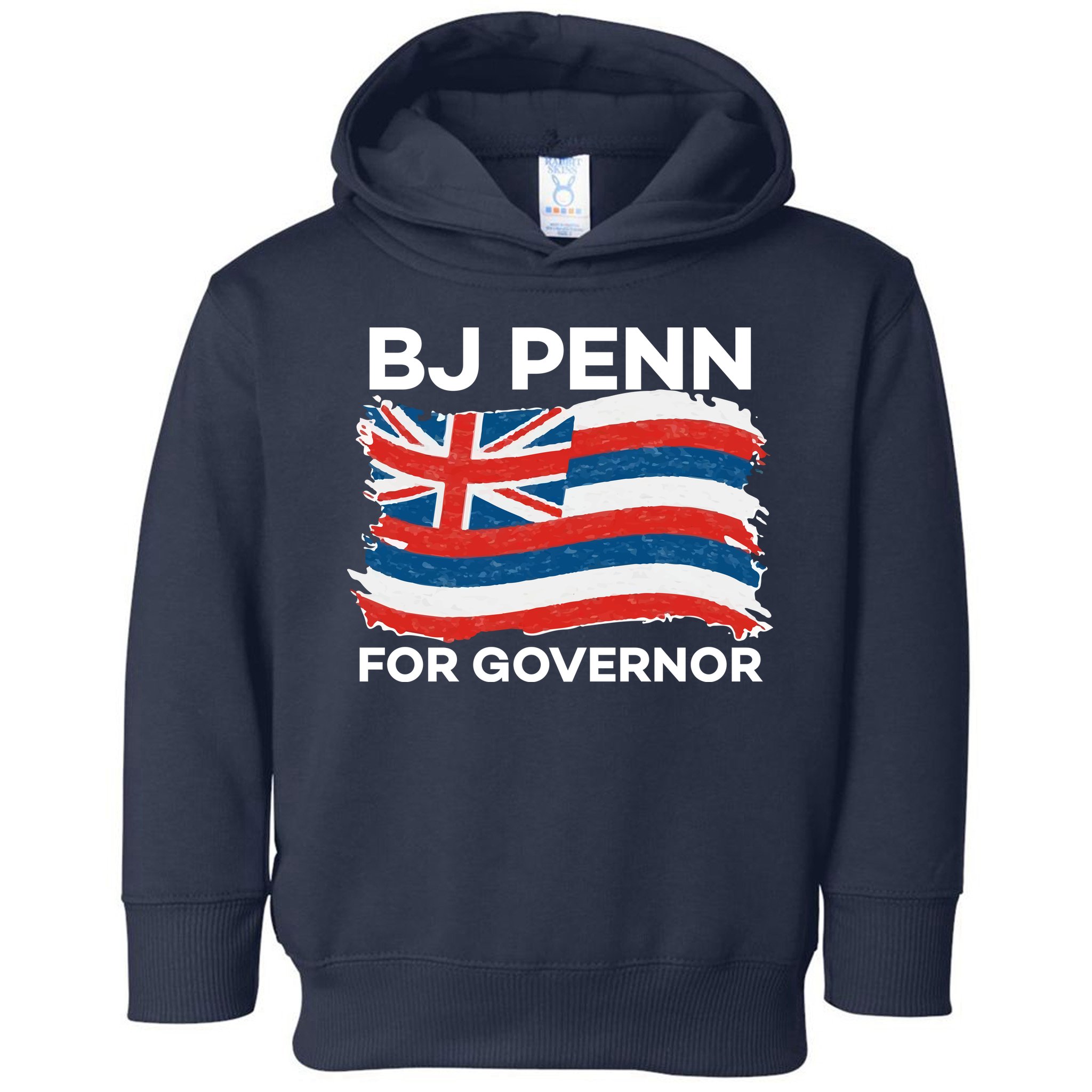 BJ Penn For Governor Of Hawaii Shirt Toddler Hoodie