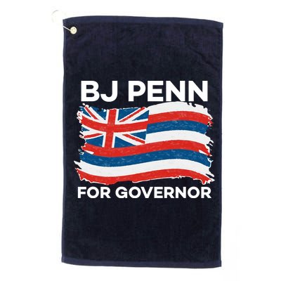 BJ Penn For Governor Of Hawaii Shirt Golf Towel